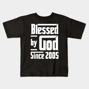 Blessed By God Since 2005 Kids T-Shirt